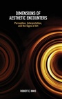 Cover: Dimensions of Aesthetic Encounters - State University of New York Press