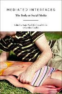 Abbildung von: Mediated Interfaces - Bloomsbury Academic USA