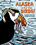 Cover: Alaska is for the Birds! - Alaska Northwest Books