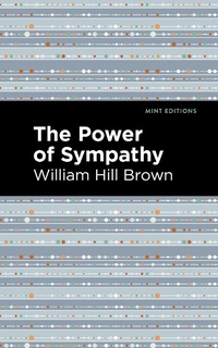 Enlarge image Cover: The Power of Sympathy - Mint Editions