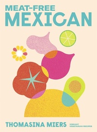 Abbildung von: Meat-free Mexican - Hodder & Stoughton