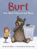 Cover: Burt the Well-Mannered Bear - Sellers Publishing