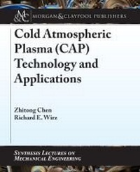 Abbildung von: Cold Atmospheric Plasma (CAP) Technology and Applications - Morgan & Claypool Publishers
