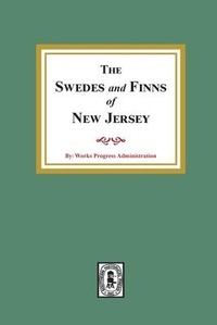 Enlarge image Cover: The SWEDES and FINNS in New Jersey - Southern Historical Press