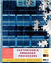 Enlarge image Cover: Customizable Embedded Processors - Morgan Kaufmann