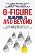 Cover: 6-Figure Blueprints and Beyond - Leaders Press SRL