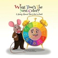 Cover: What Time's the Next Color? - Dorrance Publishing Co.