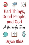 Cover: Bad Things, Good People, and God - Church Publishing Inc