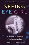Cover: Seeing Eye Girl - She Writes Press