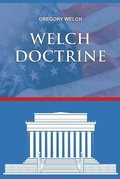 Cover: Welch Doctrine - Dorrance Publishing Co.