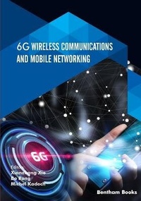 Enlarge image Cover: 6G Wireless Communications and Mobile Networking - Bentham Science Publishers