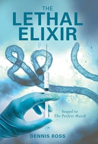 Enlarge image Cover: The Lethal Elixir - Archway Publishing