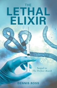 Enlarge image Cover: The Lethal Elixir - Archway Publishing
