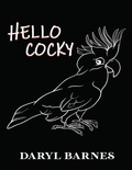 Cover: Hello Cocky - Proisle Publishing Service