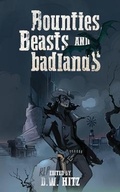 Cover: Bounties, Beasts, and Badlands - Fedowar Press, LLC