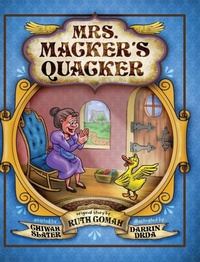 Enlarge image Cover: Mrs. Macker's Quacker - Creative Pursuits Publishing