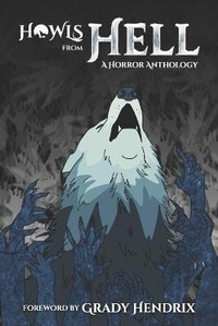 Enlarge image Cover: Howls From Hell - HOWL Society Press