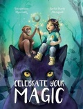 Cover: Celebrate Your Magic - Jacqueline Rolandelli