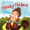 Cover: Cheeky Chickens - Magic Mouse Books