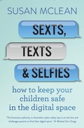 Cover: Sexts, Texts and Selfies - Penguin Random House Australia