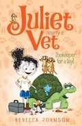 Cover: Zookeeper for a Day: Juliet, Nearly a Vet (Book 6) - Penguin eBooks