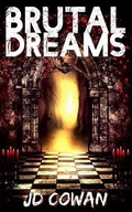 Cover: Brutal Dreams - John-David Cowan