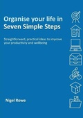 Cover: Organise your life in Seven Simple Steps - Paragon Publishing