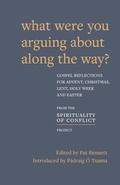 Cover: What Were You Arguing About Along The Way? - Canterbury Press Norwich