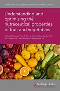 Cover: Understanding and optimising the nutraceutical properties of fruit and vegetables - Burleigh Dodds Science Publishing