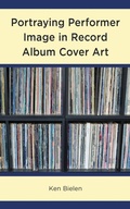 Cover: Portraying Performer Image in Record Album Cover Art - Lexington Books