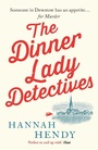 Cover: The Dinner Lady Detectives - Canelo Crime