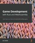 Cover: Game Development with Rust and WebAssembly - Packt Publishing Limited