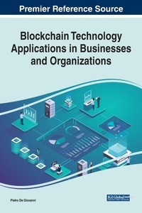 Abbildung von: Blockchain Technology Applications in Businesses and Organizations - Business Science Reference