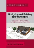 Cover: Designing and Building Your Own Home - Straightforward Publishing