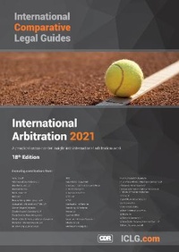 Abbildung von: International Comparative Legal Guide to: International Arbitration 2021 - Global Legal Group Ltd