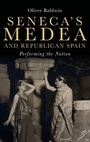 Cover: Seneca's Medea and Republican Spain - Tamesis Books