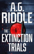Cover: The Extinction Trials - Head of Zeus --  an AdAstra Book