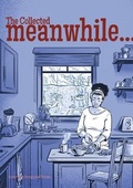 Cover: The Collected Meanwhile... - Soaring Penguin Press