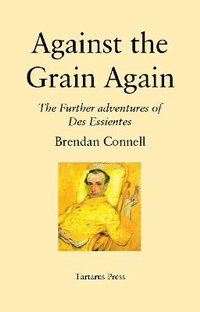 Enlarge image Cover: Against the Grain Again - The Tartarus Press