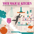 Cover: Your Magical Kitchen - Meze Publishing