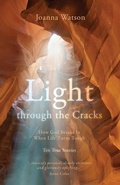 Cover: Light through the Cracks - Malcolm Down Publishing Ltd