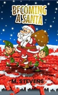 Cover: Becoming A Santa - Shieldcrest Publishing