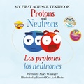 Cover: Protons and Neutrons / Los protones y los neutrones - Platypus Media