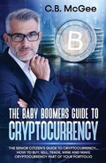 Cover: The Baby Boomers Guide to Cryptocurrency - CLB Global Publishing Ltd