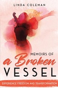 Cover: Memoirs of a Broken Vessel - Higgins Publishing