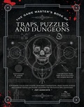 Cover: The Game Master's Book of Traps, Puzzles and Dungeons - Media Lab Books