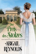 Cover: Der Preis des Stolzes: Eine Variation von Stolz und Vorurteil - White Soup Press Germany