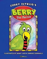 Enlarge image Cover: Berry the Parrot - Idea Graphics LLC
