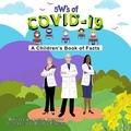 Cover: 5 W's of Covid-19 - True Beginnings Publishing