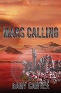 Cover: Mars Calling - World Castle Publishing, LLC